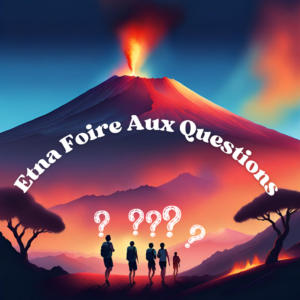 Etna foire aux questions